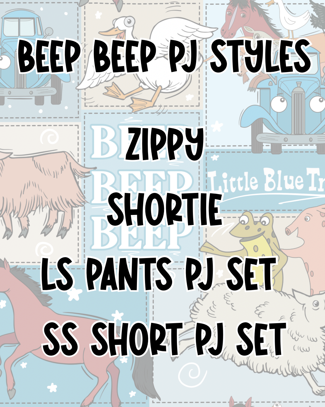 BEEP BEEP PJ STYLES | BED TIME STORIES PREORDER