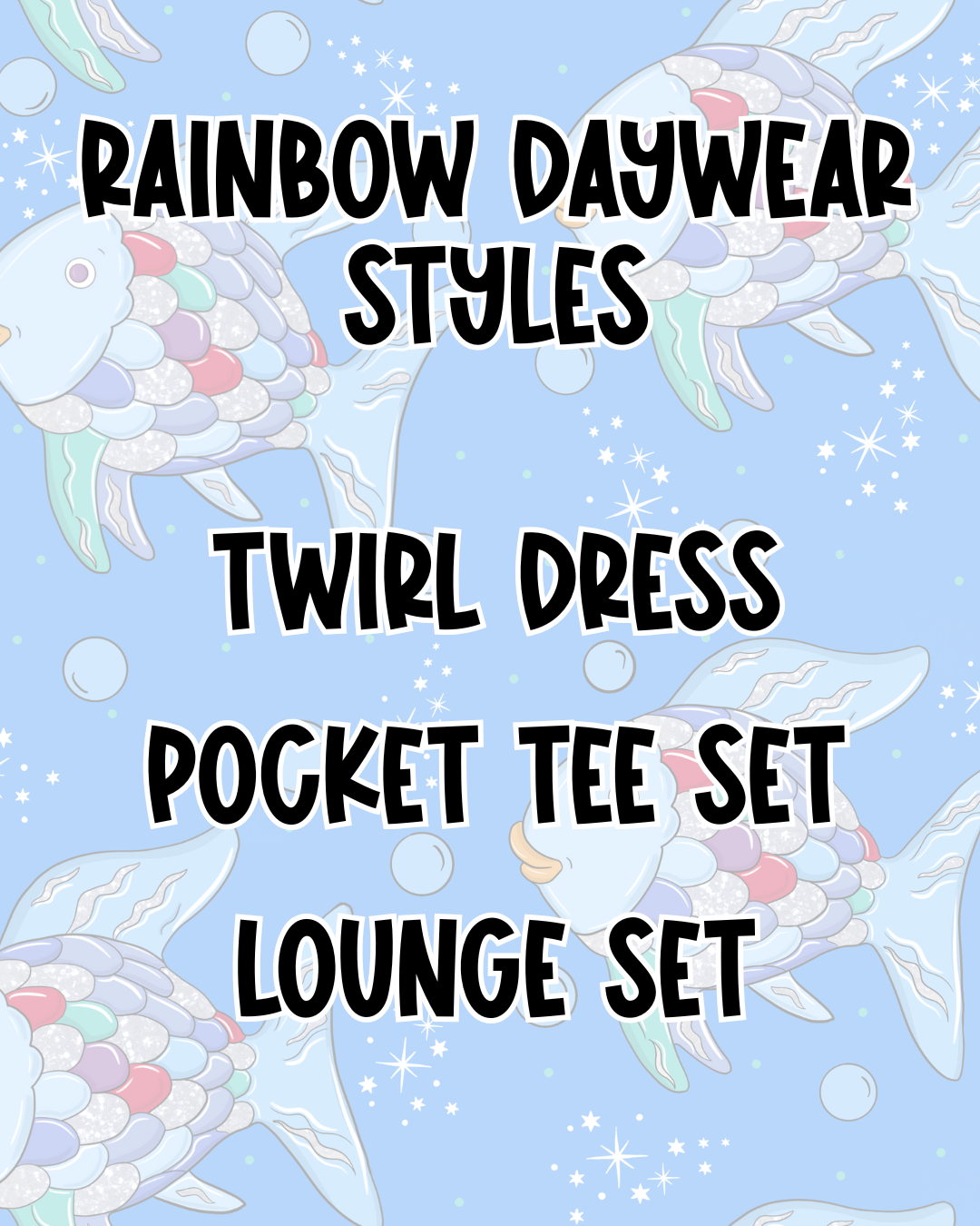 RAINBOW DAYWEAR STYLES | BED TIME STORIES PREORDER