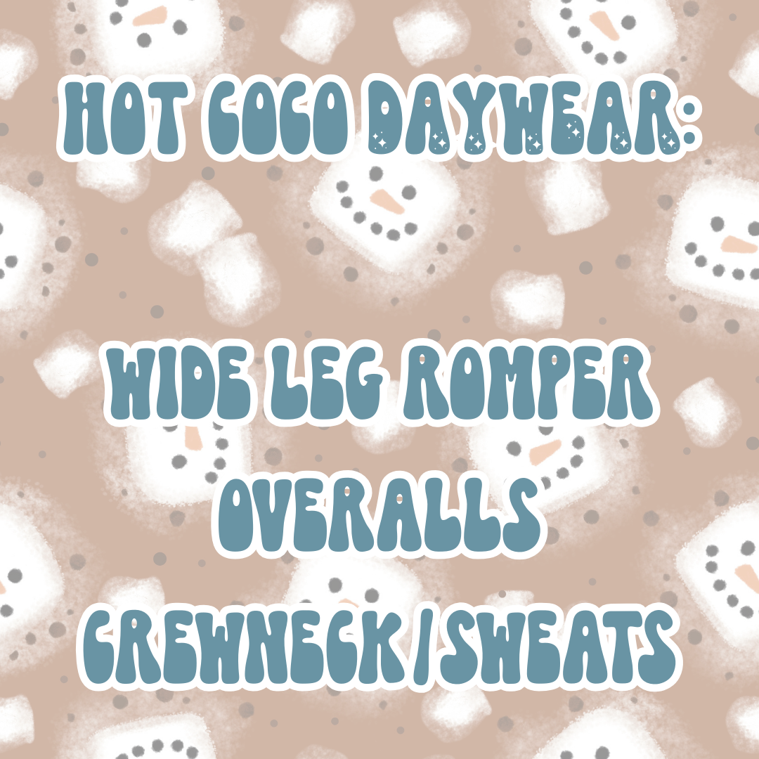 HOT COCO DAYWEAR | BABY ITS COLD OUTSIDE PREORDER