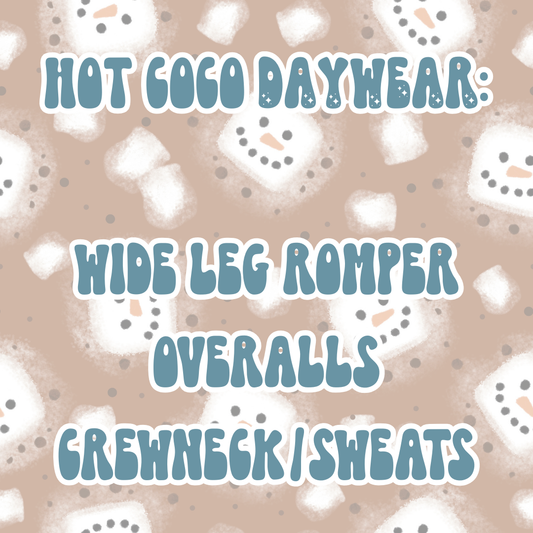 HOT COCO DAYWEAR | BABY ITS COLD OUTSIDE PREORDER