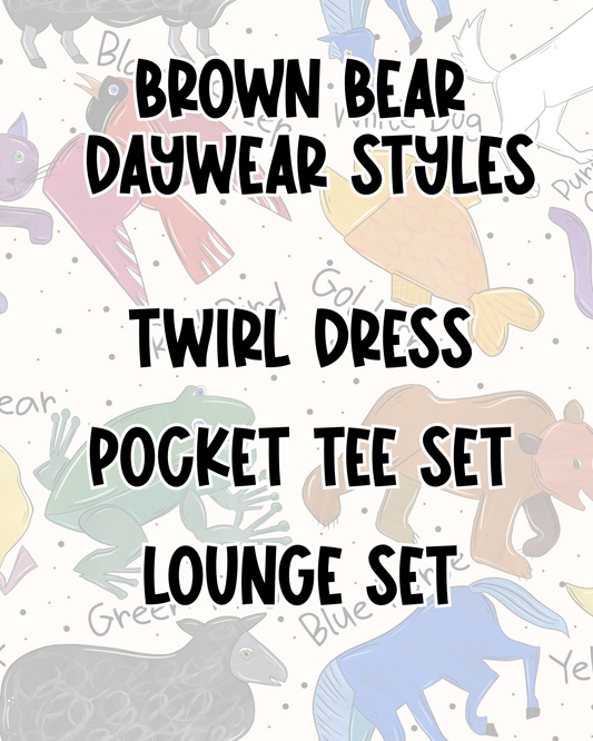 BROWN BEAR DAYWEAR STYLES | BED TIME STORIES PREORDER
