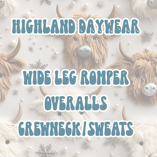 HIGHLAND DAYWEAR | BABY ITS COLD OUTSIDE PREORDER