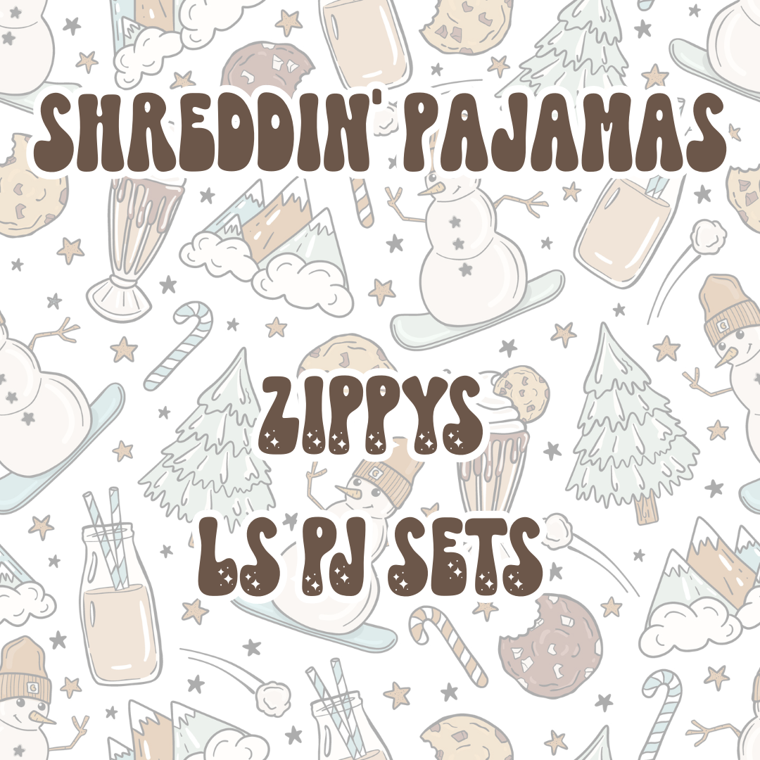 SHREDDIN' PAJAMAS | BABY ITS COLD OUTSIDE PREORDER