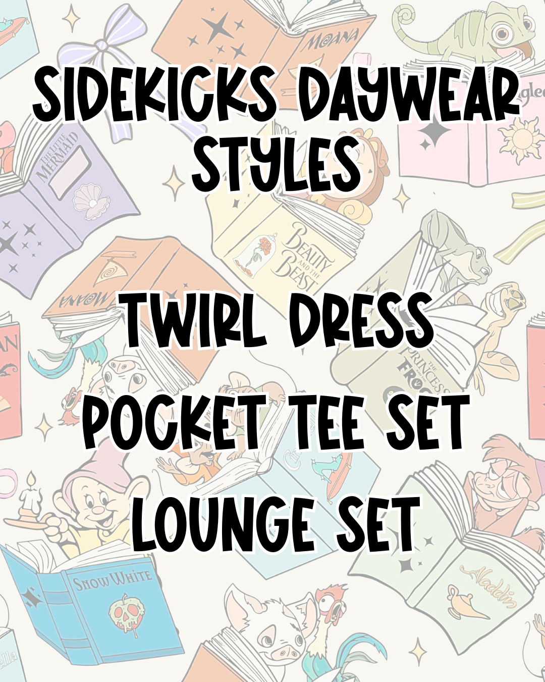 SIDEKICKS DAYWEAR STYLES | BED TIME STORIES PREORDER