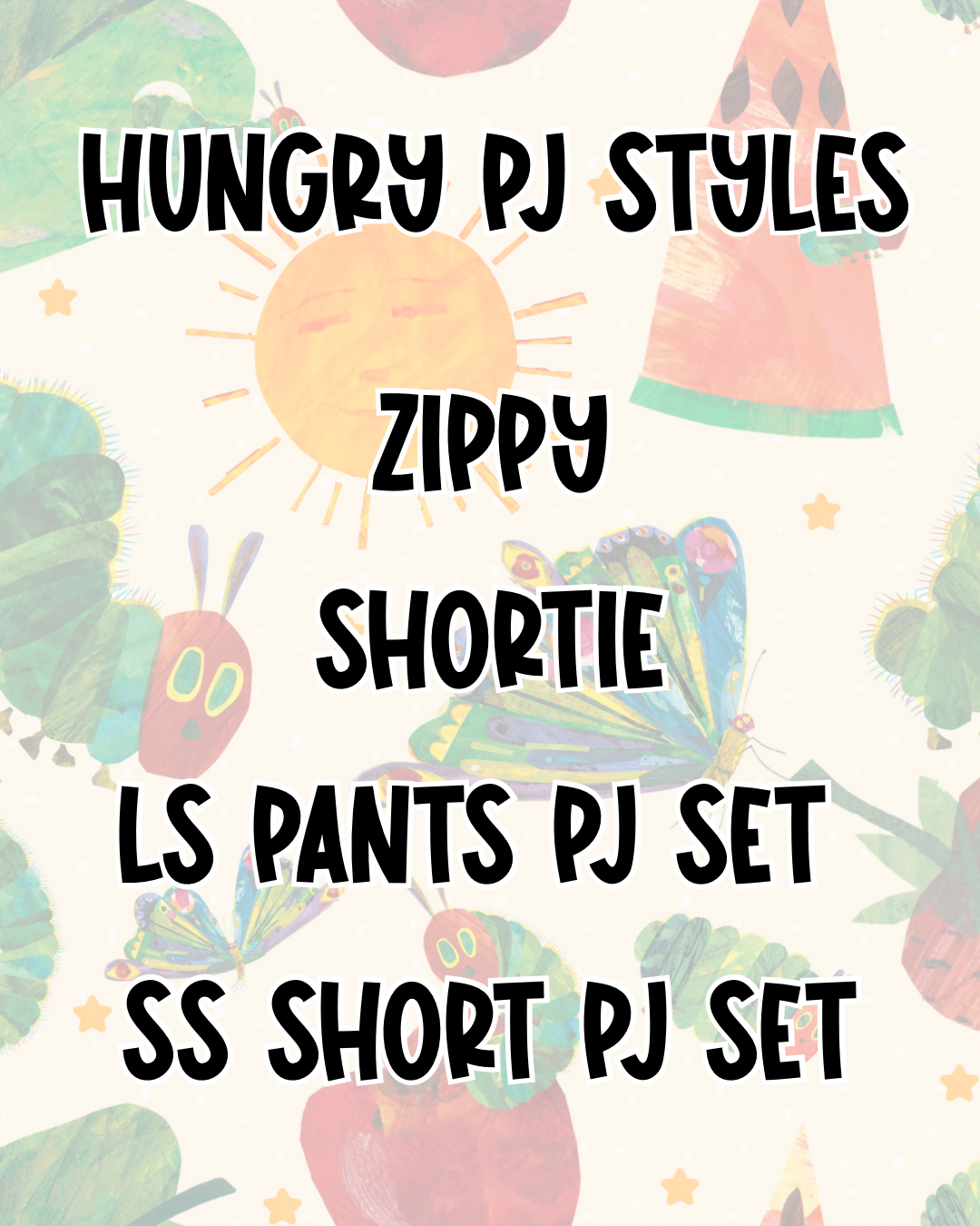 HUNGRY PJ STYLES | BED TIME STORIES PREORDER